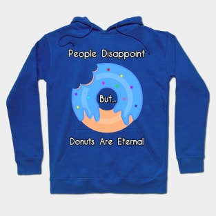 Donuts Are Eternal Hoodie